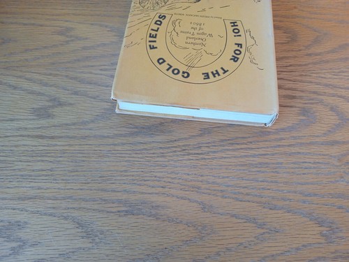 Ho! For The Gold Fields Helen McCann White 1966 Northern Overland Wagon Trails O - Picture 4 of 10
