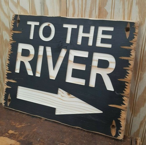 TO THE RIVER/Carved Rustic Wood Sign/Fishing/Cabin/Hunting/Lodge/Dock/Décor - Picture 3 of 3
