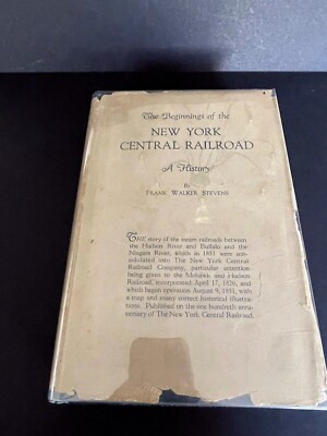 Anfänge der New York Central Railroad, eine Geschichte von Frank W. Stevens 1926