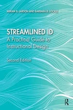 Streamlined ID : A Practical Guide to Instructional Design, Paperback by Lars...