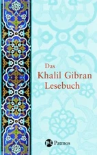 Gibran, Khalil - The Khalil Gibran-Lesebuch #B2051284