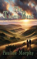 The Thyme Bank, Pauline Morphy, Paperback