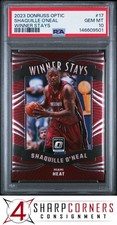 2023 PANINI DONRUSS OPTIC WINNER STAYS #17 SHAQUILLE O'NEAL HOF PSA 10