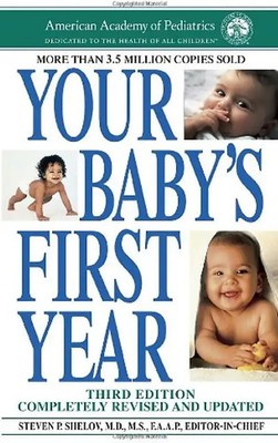Your Baby's First Year: Third Edition - American Academy Of Pediatrics