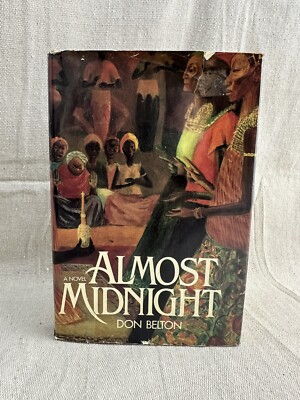 ALMOST MIDNIGHT By Don Belton - 1st Edition Hardcover