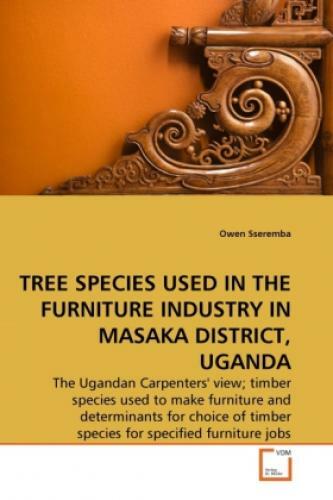 Tree Species Used In The Furniture Industry In Masaka District, Uganda