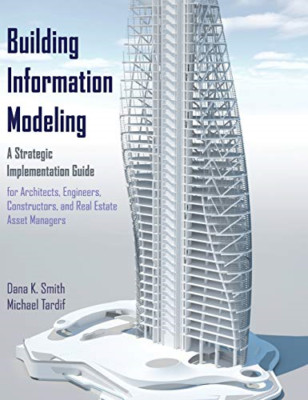 Building Information Modeling: A Strategic Implementati - HardBack NEW Smith, Da