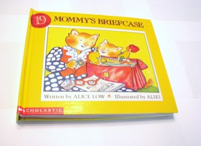 Mommy's Briefcase - hardcover Low, Alice|Aliki