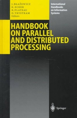 Handbook on Parallel and Distributed Processing, Hardcover by Bazewicz, Jacek...