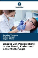 Einsatz Von Piezoelektrik In Der Mund, Kiefer Und Gesichtschirurgie | Buch