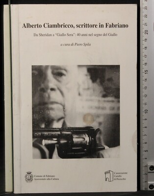ALBERTO CIAMBRICCO SCHRIFTSTELLER IN FABRIANO. PIERO PILA. CASTLE DI PRECICCHIE.