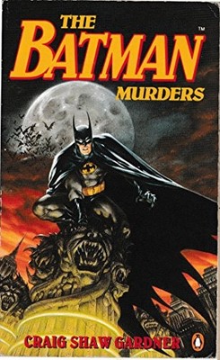 THE BATMAN MURDERS By Craig Shaw Gardner