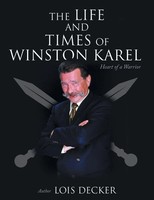 Lois Decker | The Life And Times Of Winston Karel | Taschenbuch | Englisch