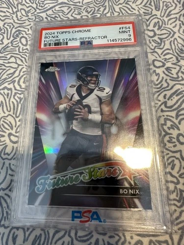 2024 Topps Chrome Future Stars  Refractor Bo Nix PSA 9 MINT Rookie RC FS4
