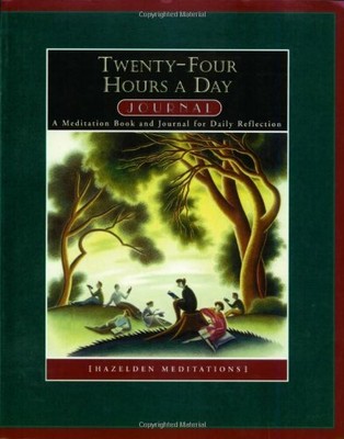Twenty Four Hours a Day Journal: A Meditation Book and Journal for Daily Refl...