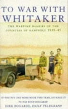 To war with Whitaker: Wartime diaries of the Countess of Ranfurly, 1939-45 Herm