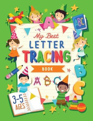 Thumbnail - My Best Letter Tracing Book: Learning To Write For Preschoolers And
