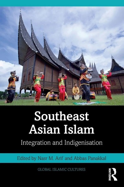 Southeast Asian Islam | Integration And Indigenisation | Nasr M. Arif (U. A.)-image