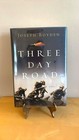 Three Day Road by Joseph Boyden, 1st Edition/1st Printing, Signed, Mylar Cover