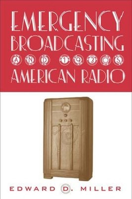 Emergency Broadcasting and 1930's Am Radio Paperback Edward Mille