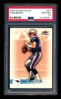 2003 FLEER FOCUS #43 TOM BRADY NEW ENGLAND PATRIOTS RARE HOF PSA 10 GEM MINT!