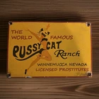 New ListingVINTAGE PUSSY CAT RANCH PORCELAIN SIGN WINNEMUCCA NEVADA LAS VEGAS BROTHEL USA