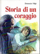 @C6 Storia di un coraggio Don Luigi Gianella Domenico Volpi Paoline 1982