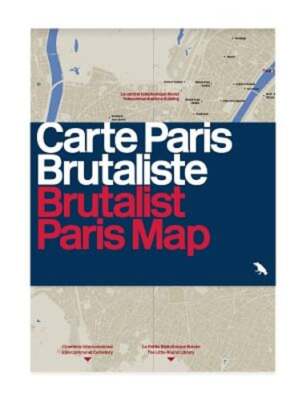 Brutalist Paris Map by Robin Wilson: New