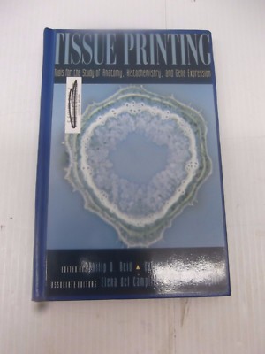 Tissue Printing Tools For The Study Of Anatomy Histochemistry & Gene Expression