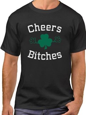 Men's Cheers Bitches T-Shirt   Funny St. Patrick's Day Shirt, Green Tee