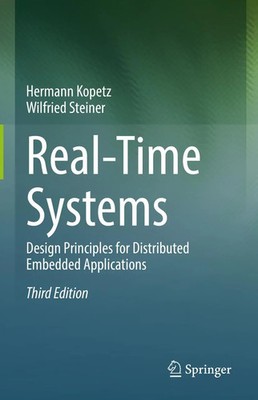 Real-Time Systems | Design Principles for Distributed Embedded Applications