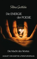 Die Energie Der Poesie | Die Macht Des Wortes | Alina Gottlebe | Deutsch | Buch