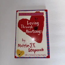 Loving Through Heartsongs, Stepanek, Mattie J T
