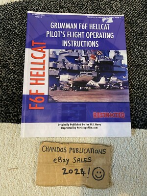 Grumman F6F Hellcat Pilot's Flight Operating Instructions (Facsimile)