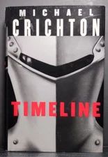 Timeline by Michael Crichton *First Trade Edition*