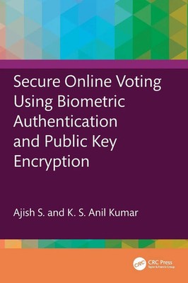 Ajish S (u. a.) | Secure Online Voting Using Biometric Authentication and...
