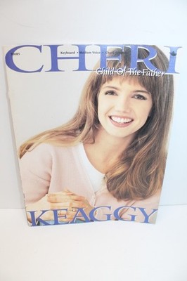 Cheri Keaggy - Child of the Father - songbook 1994 keyboard medium voice chords