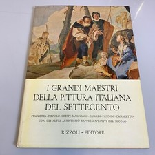 I grandi maestri della pittura Italiana del Settecento Rizzoli Copertina Rigida