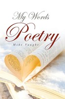 Mike Vaught | My Words Poetry | Taschenbuch | Englisch (2015) | Page Publishing