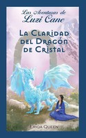 Eriqa Queen | La Claridad Del DragóN De Cristal | Taschenbuch | Spanisch (2023)