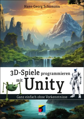 3D-Spiele programmieren mit Unity | Hans-Georg Schumann | Taschenbuch | 416 S.