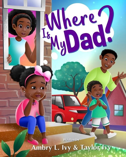 Ambry L Ivy | Where Is My Dad? | Taschenbuch | Englisch (2020)-image