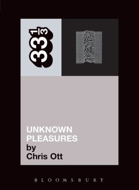 Joy Division's Unknown Pleasures by Chris Ott (Paperback Book)