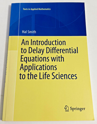 An Introduction to Delay Differential Equations Applications Hal Smith 2011 PB