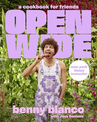 Open Wide | A Cookbook for Friends | Benny Blanco (u. a.) | Englisch | Buch