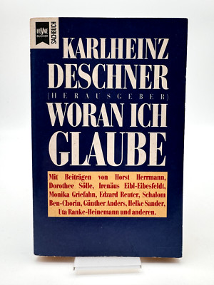 Karlheinz Deschner (Hrsg.) Woran ich glaube Taschenbuch