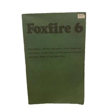 Foxfire 6 100 Toys and Games Gourd Banjos And More Of Plain Living
