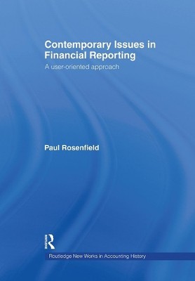 Contemporary Issues in Financial Reporting by Paul Rosenfield - 9780415702065
