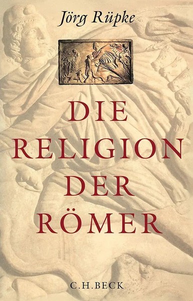 JöRg RüPke | Die Religion Der RöMer | Taschenbuch | Deutsch (2020) | Broschiert-image