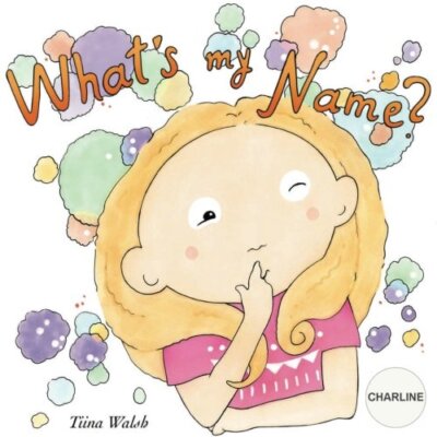 What's my name? CHARLINE by Walsh, Virta  New 9781986620772 Fast Free Shipping-